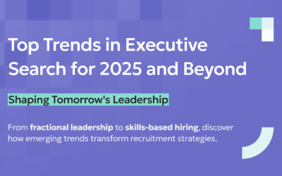 Top Trends in Executive Search for 2025 and Beyond